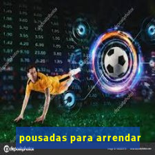 pousadas para arrendar